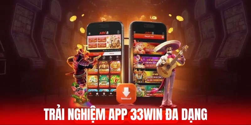 Tải app 33WIN chơi game thỏa thích