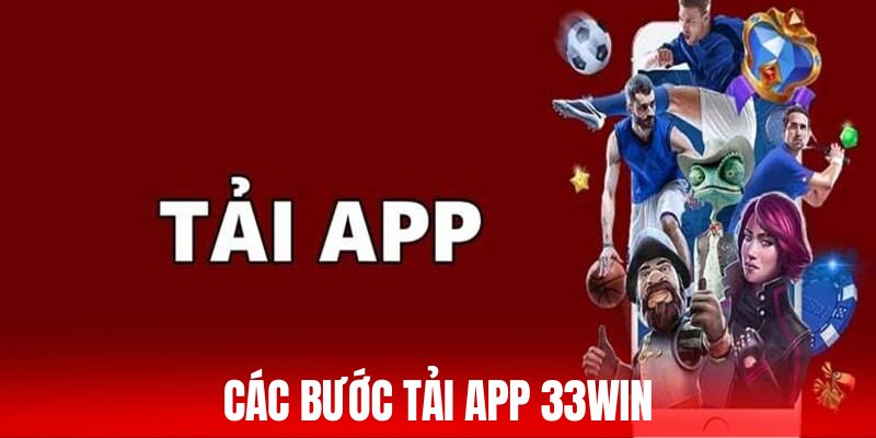 Tải app 33WIN tìm kiếm thương hiệu